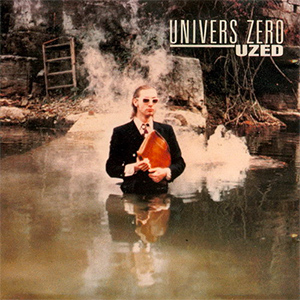 univers_zero_uzed_300